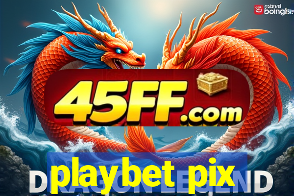 playbet pix